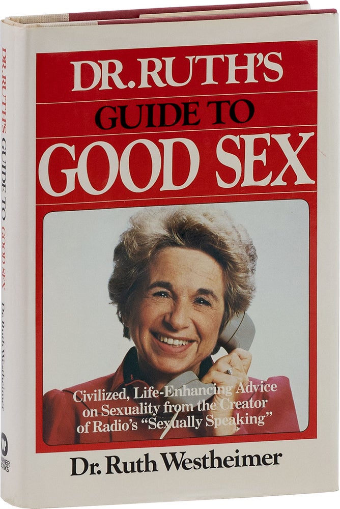 Item #64264] Dr. Ruth's Guide to Good Sex [Inscribed Copy]. Ruth WESTHEIMER, introd Helen Singer...