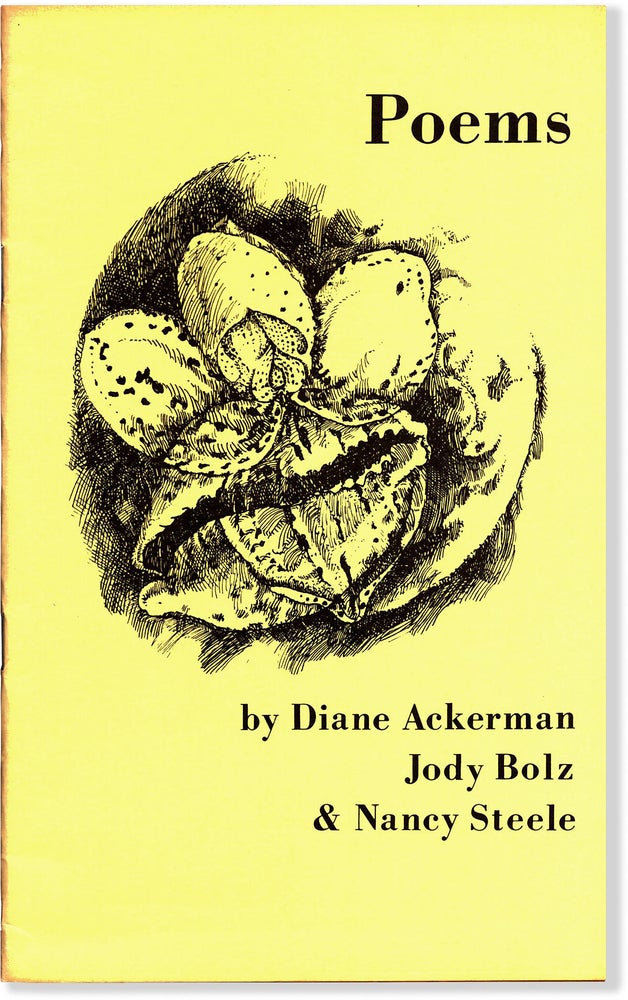 Item #64301] POEMS. Diane Ackerman, Jody Bolz, Nancy Steele