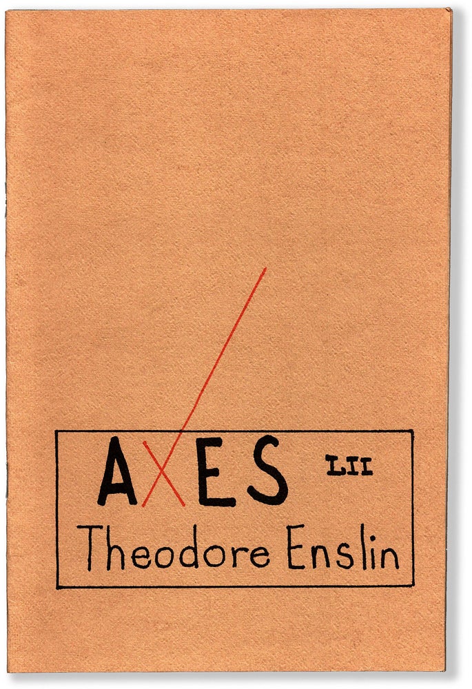 Item #64721] AXES LII. Theodore Enslin