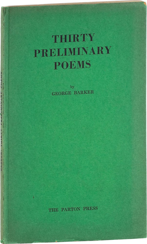 Item #65001] THIRTY PRELIMINARY POEMS. George Barker