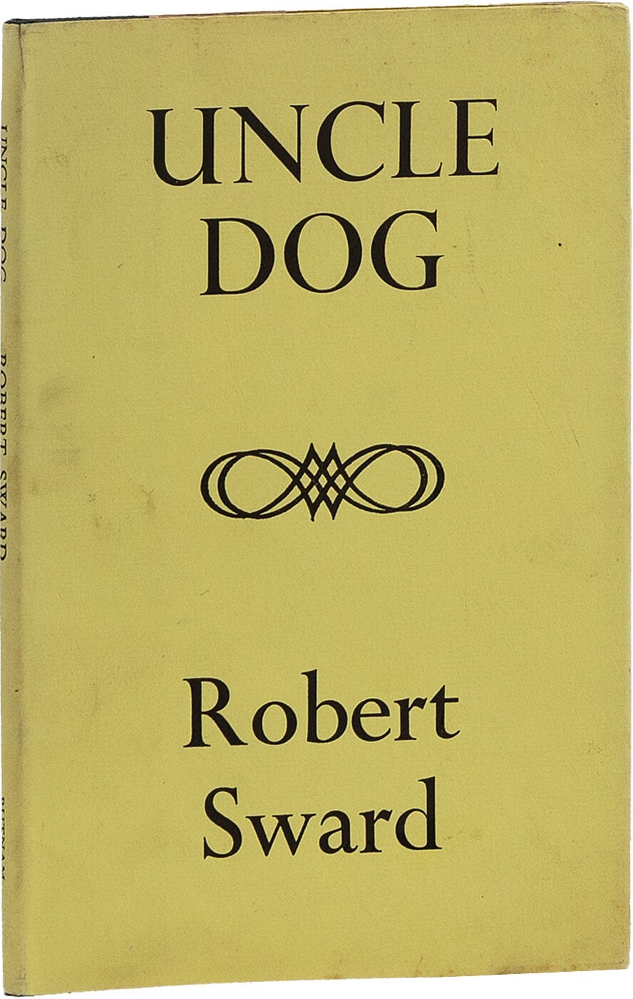 UNCLE DOG Inscribed | Robert Sward, Jon Edgar Webb | First Edition