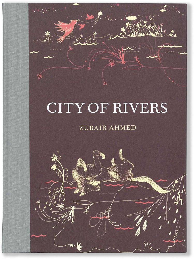 Item #65595] CITY OF RIVERS. Zubair Ahmed
