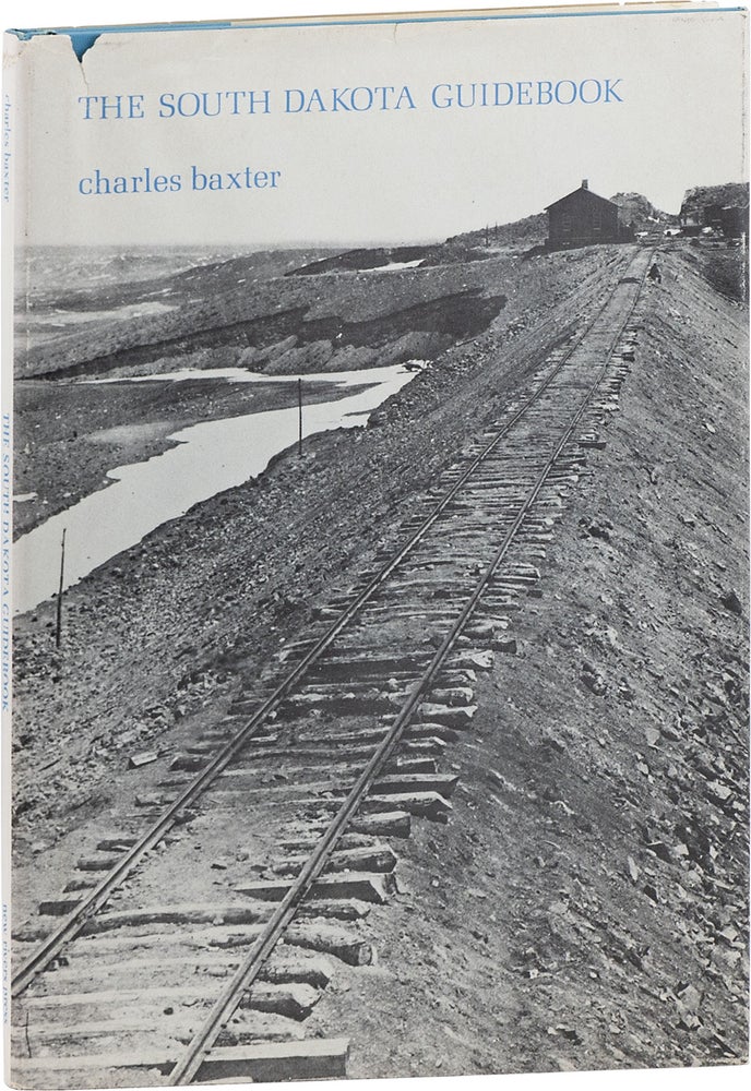 Item #65644] THE SOUTH DAKOTA GUIDEBOOK. Charles Baxter