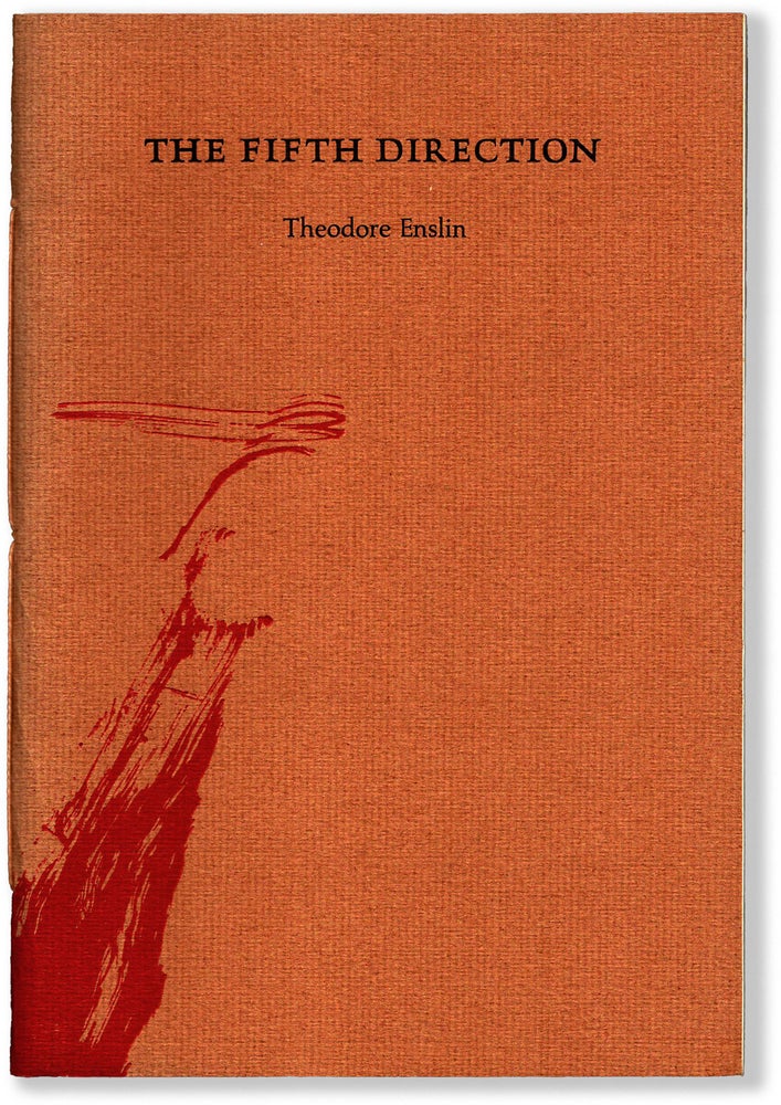 Item #65775] THE FIFTH DIRECTION. Theodore Enslin
