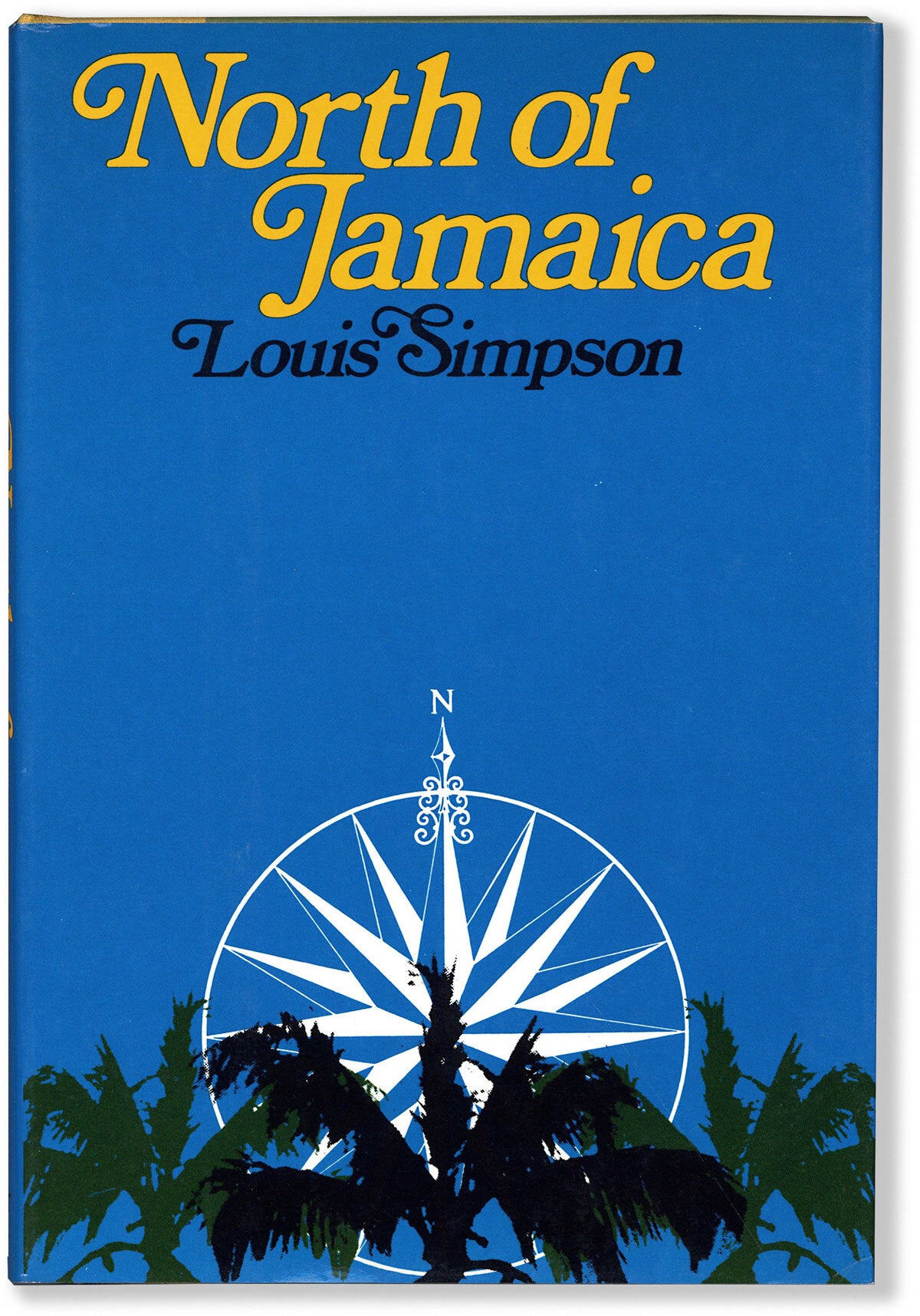 NORTH OF JAMAICA Signed | Louis Simpson | First Edition