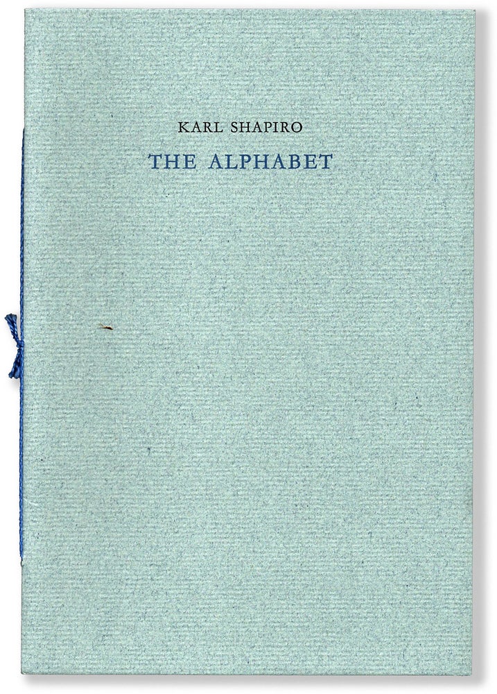 Item #65902] The Alphabet. Karl Shapiro