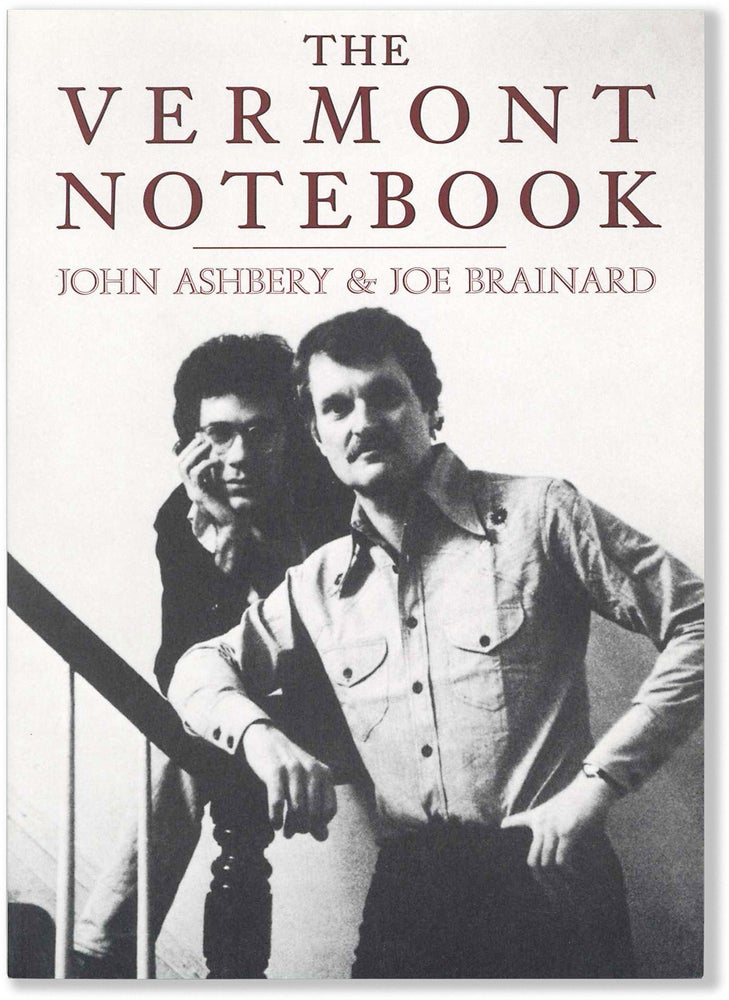 Item #66444] THE VERMONT NOTEBOOK. John Ashbery, Joe Brainard