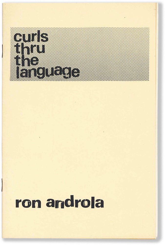 Item #66630] CURLS THROUGH THE LANGUAGE / PLANET DETROIT CHAPBOOK, Vol. 1, No. 6. Ron Androla,...