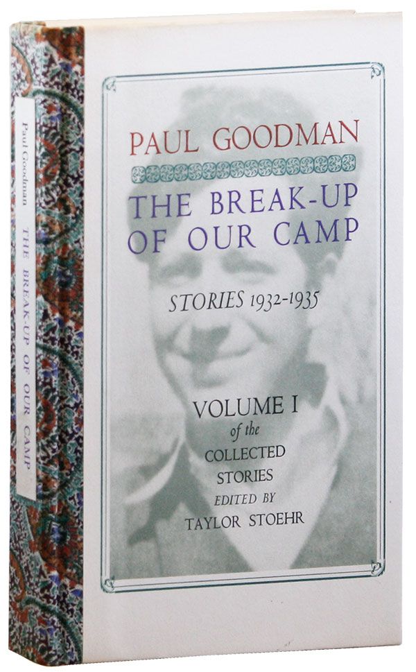 The Break-Up of Our Camp. Stories 1932-1935 (Volume One of the Collected Stories, Edited By. GAY AUTHORS, RADICAL, PROLETARIAN FICTION.