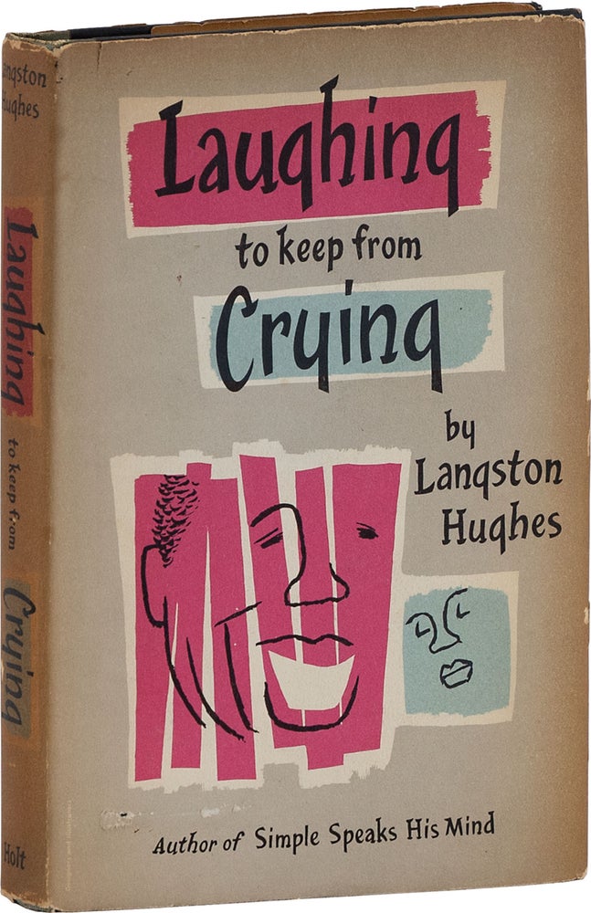 Laughing To Keep From Crying [Inscribed Presentation Copy, to Marion Palfi. Langston HUGHES.