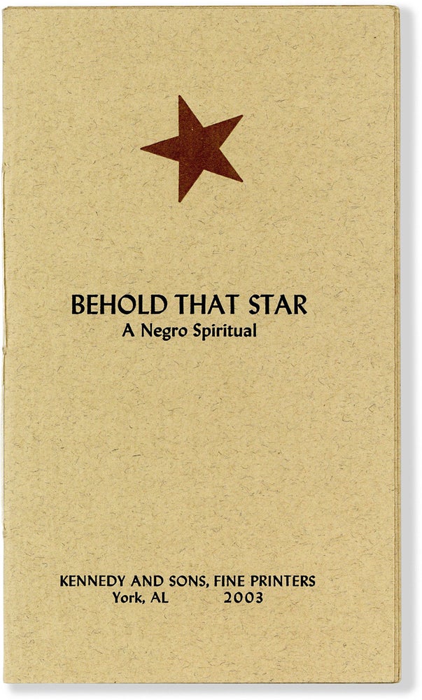 Item #80665] Behold That Star: A Negro Spiritual. AFRICAN AMERICANA, Amos KENNEDY