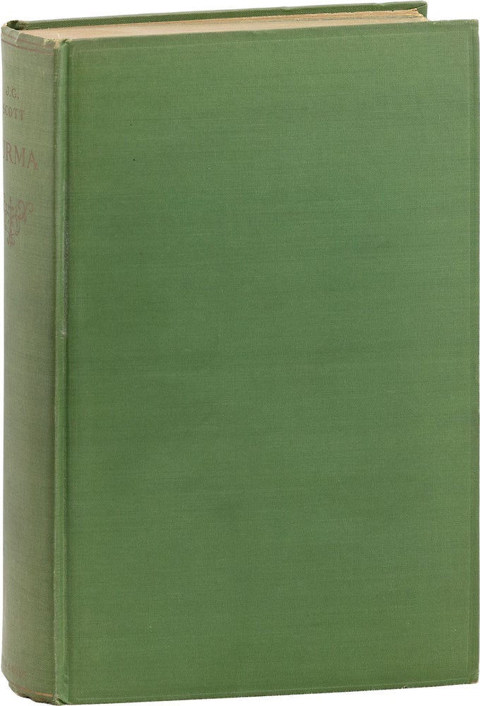 Item #80760] Burma; From the Earliest Times to The Present Day. BURMA, J. G. SCOTT, SOUTH EAST...