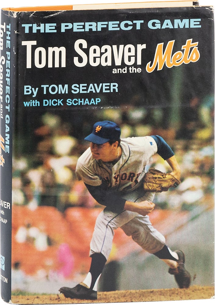 Item #80948] The Perfect Game: Tom Seaver and the Mets. Tom SEAVER, Dick Schaap
