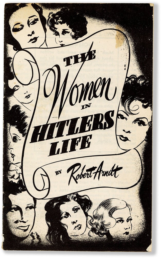 Item #80960] The Women in Hitler's Life. Robert ARNDT