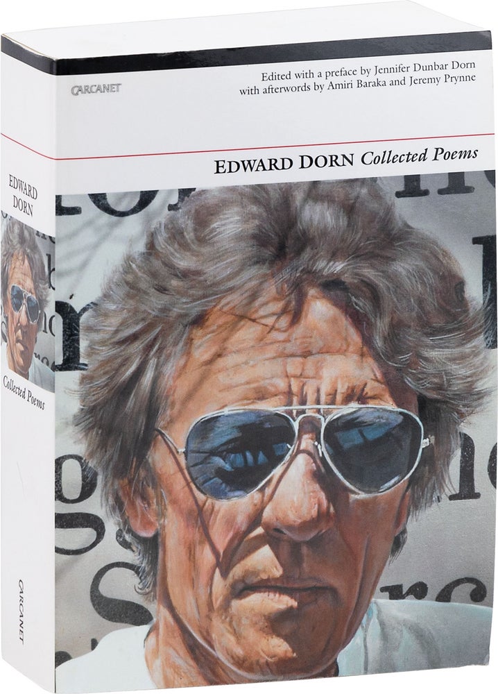 Item #80979] Collected Poems. Edward DORN, ed Jennifer Dunbar Dorn, Amiri Baraka, aftwd Jeremy...