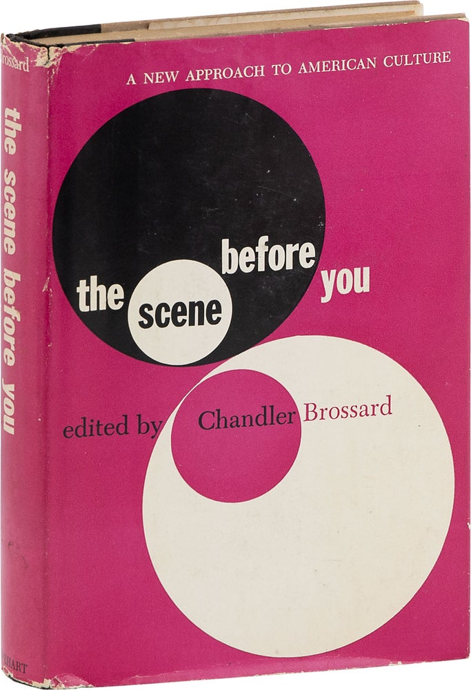 Item #81056] The Scene Before You: A New Approach to American Culture. Chandler BROSSARD