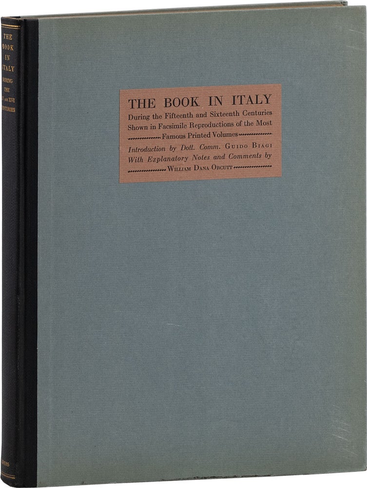 Item #81067] The Book in Italy During the 15th and 16th Centuries Shown in Facsimile...