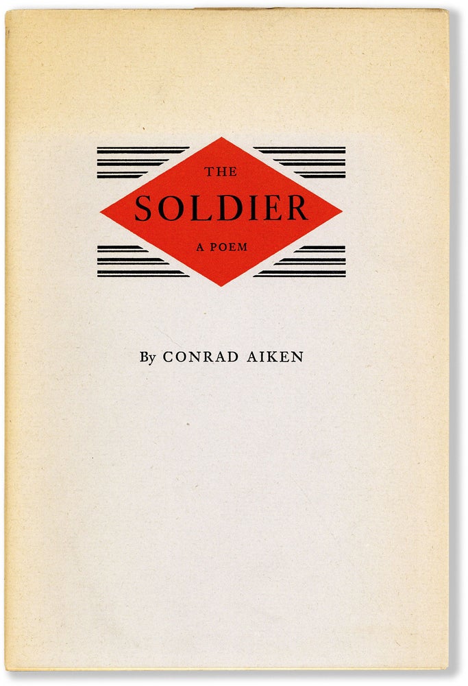 Item #81073] The Soldier: a Poem ["Poets of the Year Series no.39]. Conrad AIKEN