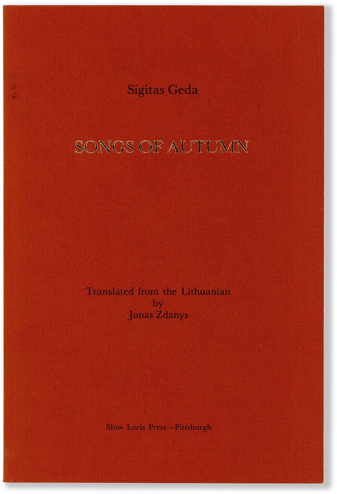 Item #81075] Songs of Autumn. Sigitas GEDA, transl Jonas Zdanys