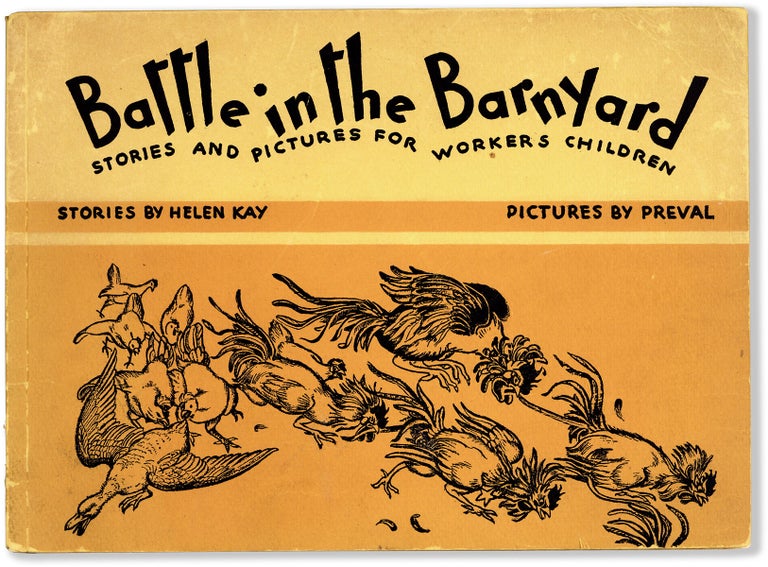 Item #81192] Battle in the Barnyard: Stories and Pictures for Workers' Children. RADICAL...