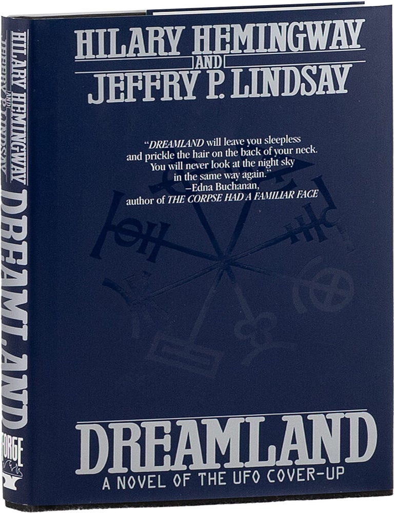 Item #81621] Dreamland; A Novel of The UFO Cover-Up. Hilary LINDSAY HEMINGWAY, Jeffry P., with