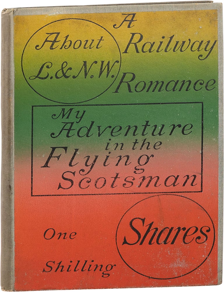 Item #82711] My Adventure in The Flying Scotsman; A Romance of London and North Western Railway...