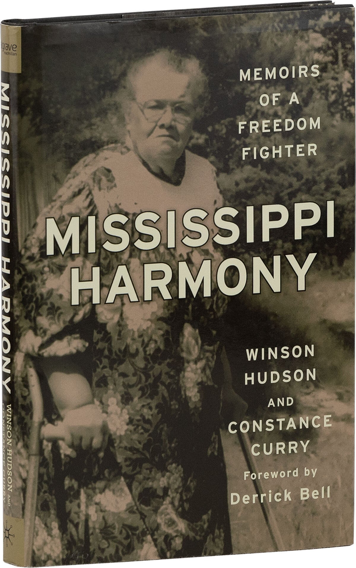 [Item #83750] Mississippi Harmony: Memoirs of a Freedom Fighter. AFRICAN AMERICAN HISTORY, LITERATURE, Winson HUDSON, Constance Curry, Derrick BELL, text, foreword.