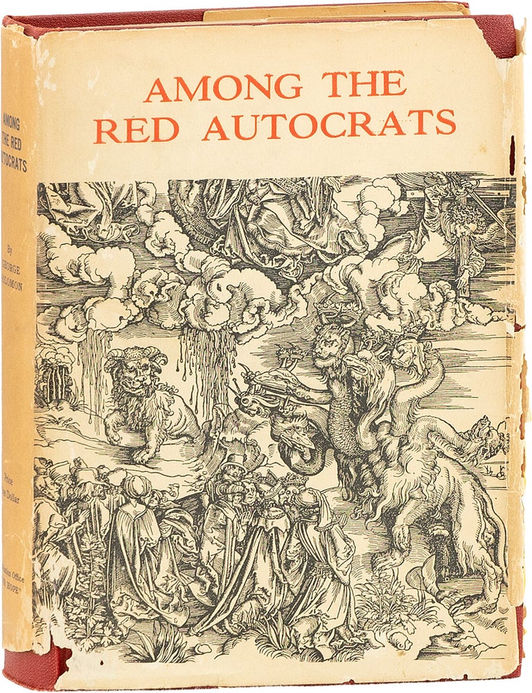 Among the Red Autocrats: My Experience in the Service of the Soviets. Translated from the German. George SOLOMON, ed Arno C. Gaebelein.