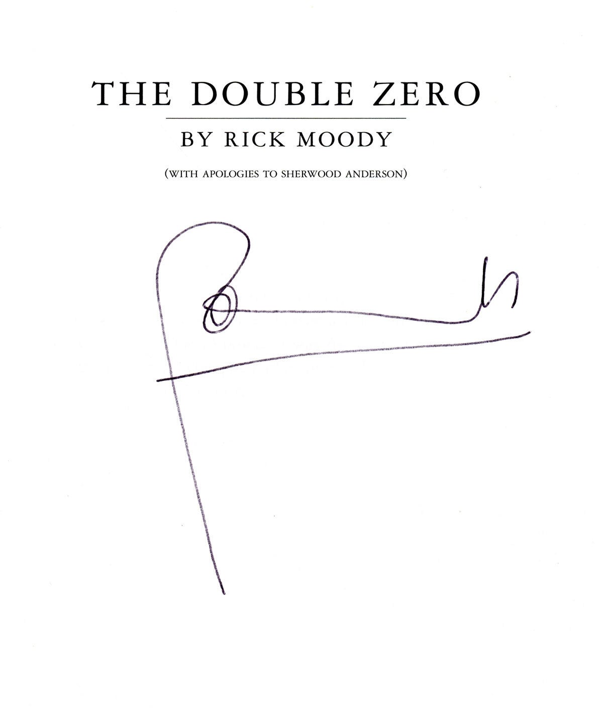 The Double Zero Signed | Rick MOODY | First Edition