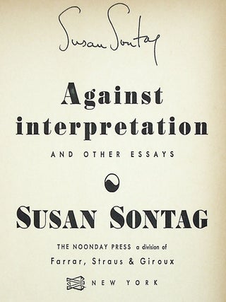 Against Interpretation and Other Essays [Signed]
