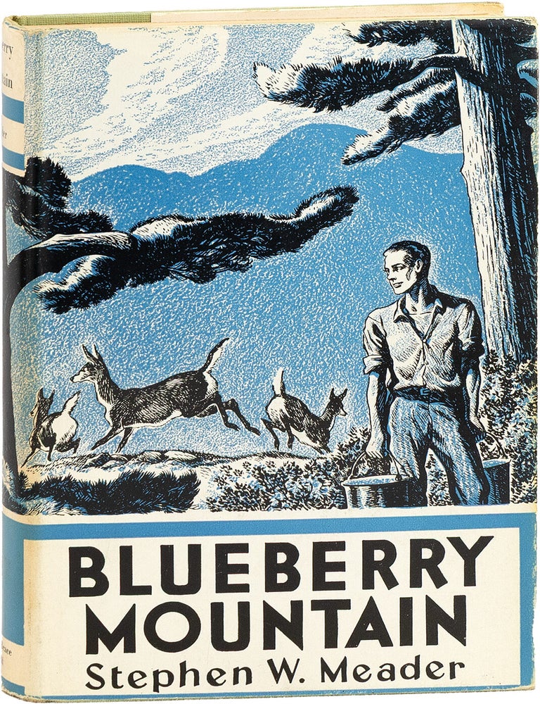 Blueberry Mountain [Inscribed. JUVENILE LITERATURE, Stephen W. MEADER, Edward Shenton, story, illustrations.