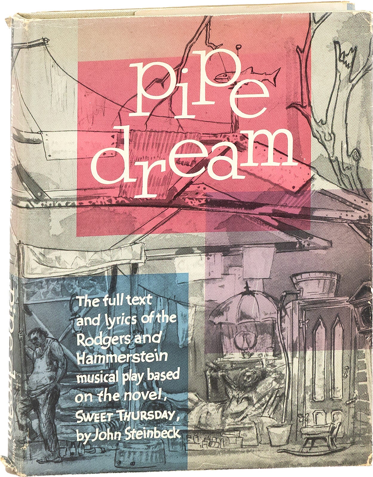 [Item #84684] Pipe Dream. text, lyrics, Rodgers II HAMMERSTEIN, Richard Rodgers, John Steinbeck, music, based on novel by.