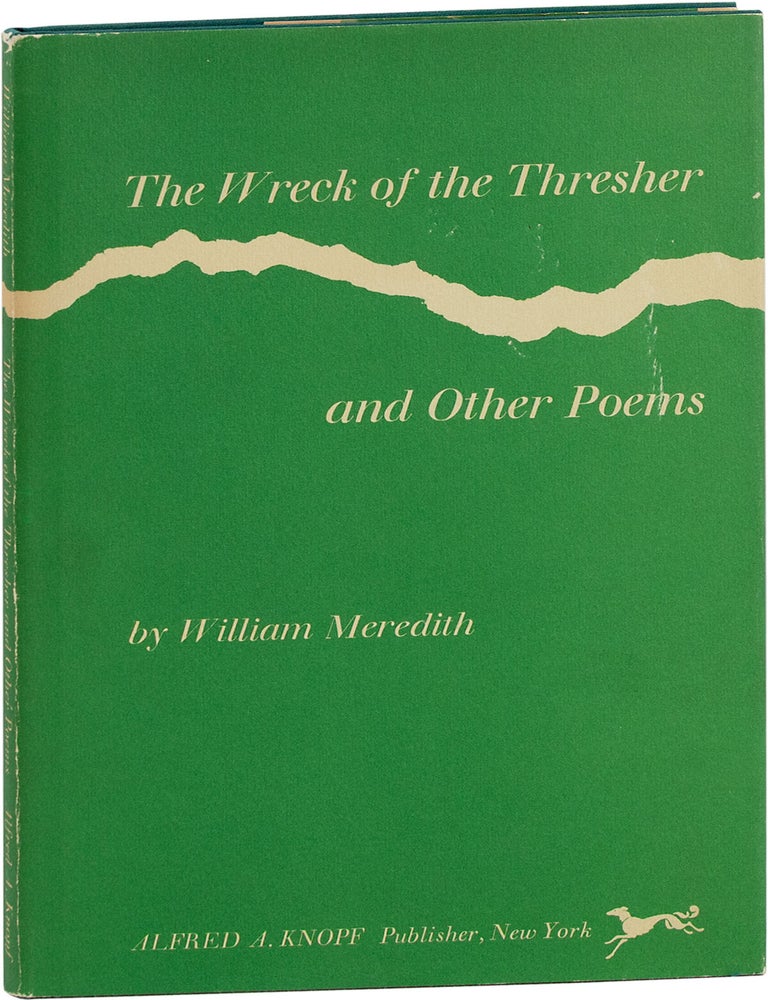 The Wreck of the Thresher: and Other Poems [Signed. William MEREDITH.