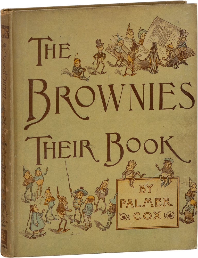 The Brownies: Their Book. JUVENILE LITERATURE, Palmer COX.