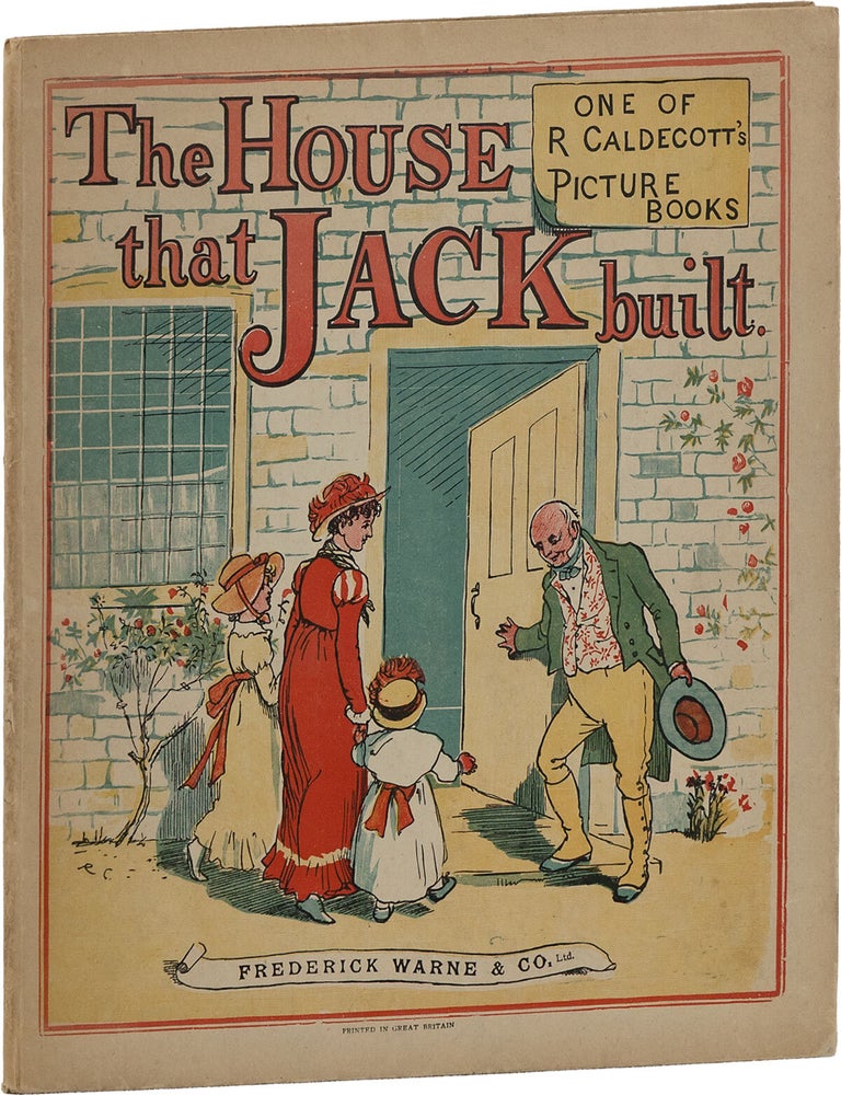 The House that Jack Built. JUVENILE LITERATURE, Randolph CALDECOTT, Edmund Evans, illustrations.