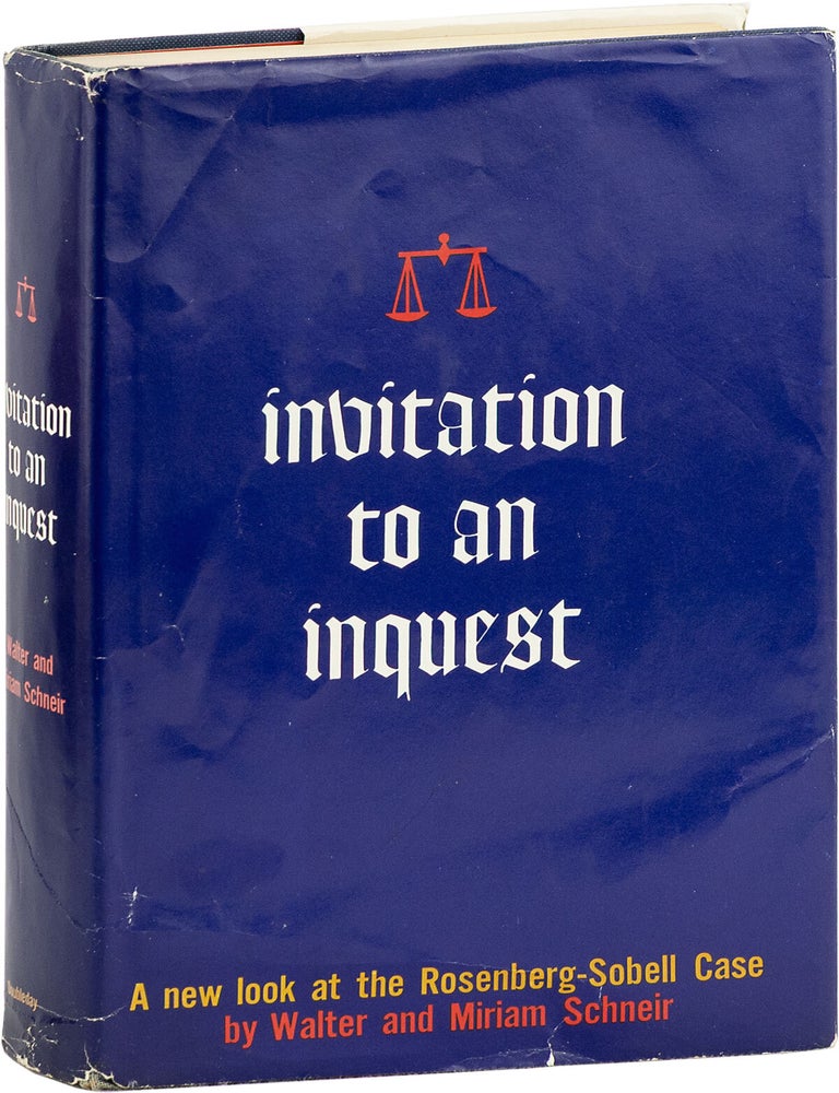 Invitation To An Inquest [Presentation Copy, Inscribed to Miriam Moskowitz. ROSENBERGS, Walter and Miriam SCHNEIR.