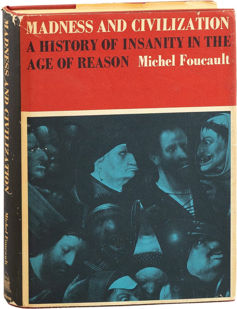 Madness and Civilization; A History of Insanity in The Age of Reason. PHILOSOPHY, Michel FOUCAULT.
