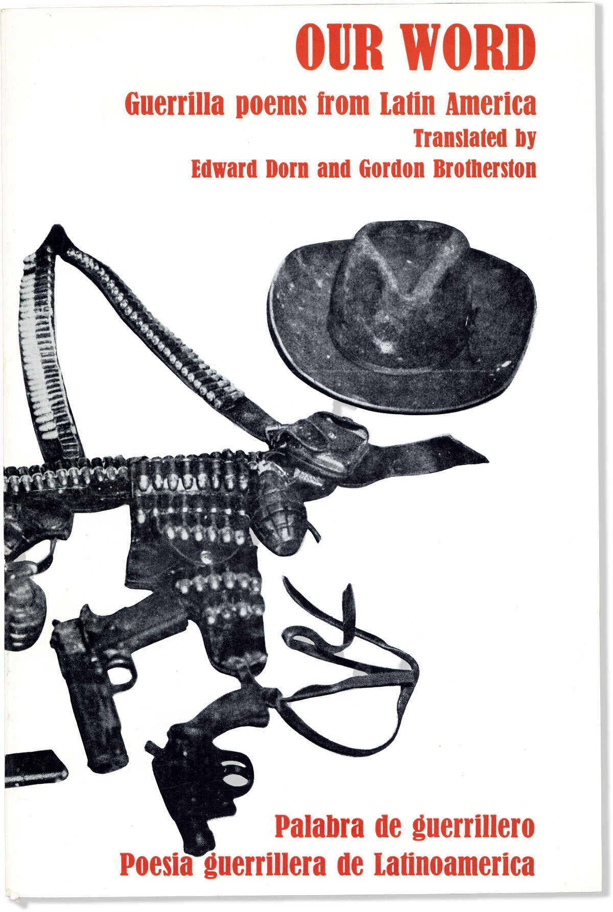 Our Word: Guerrilla Poems from Latin America | Edward DORN, Gordon ...