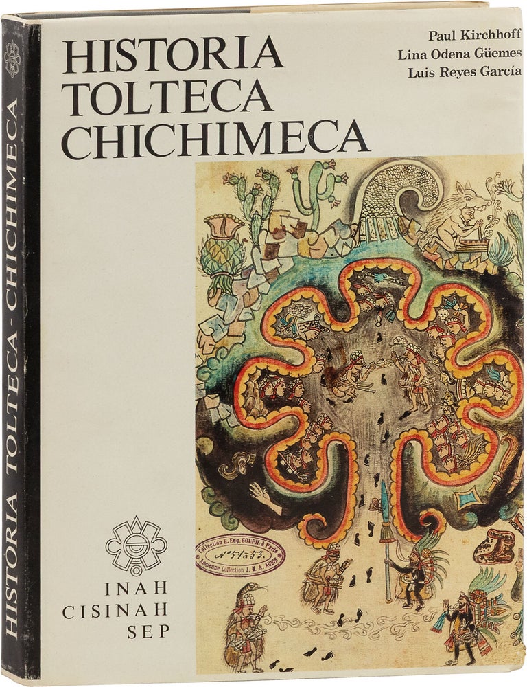 Historia Tolteca-Chichimeca. Paul KIRCHHOFF, Lina Odena G&uuml;emes, Luis Reyes Garcia.