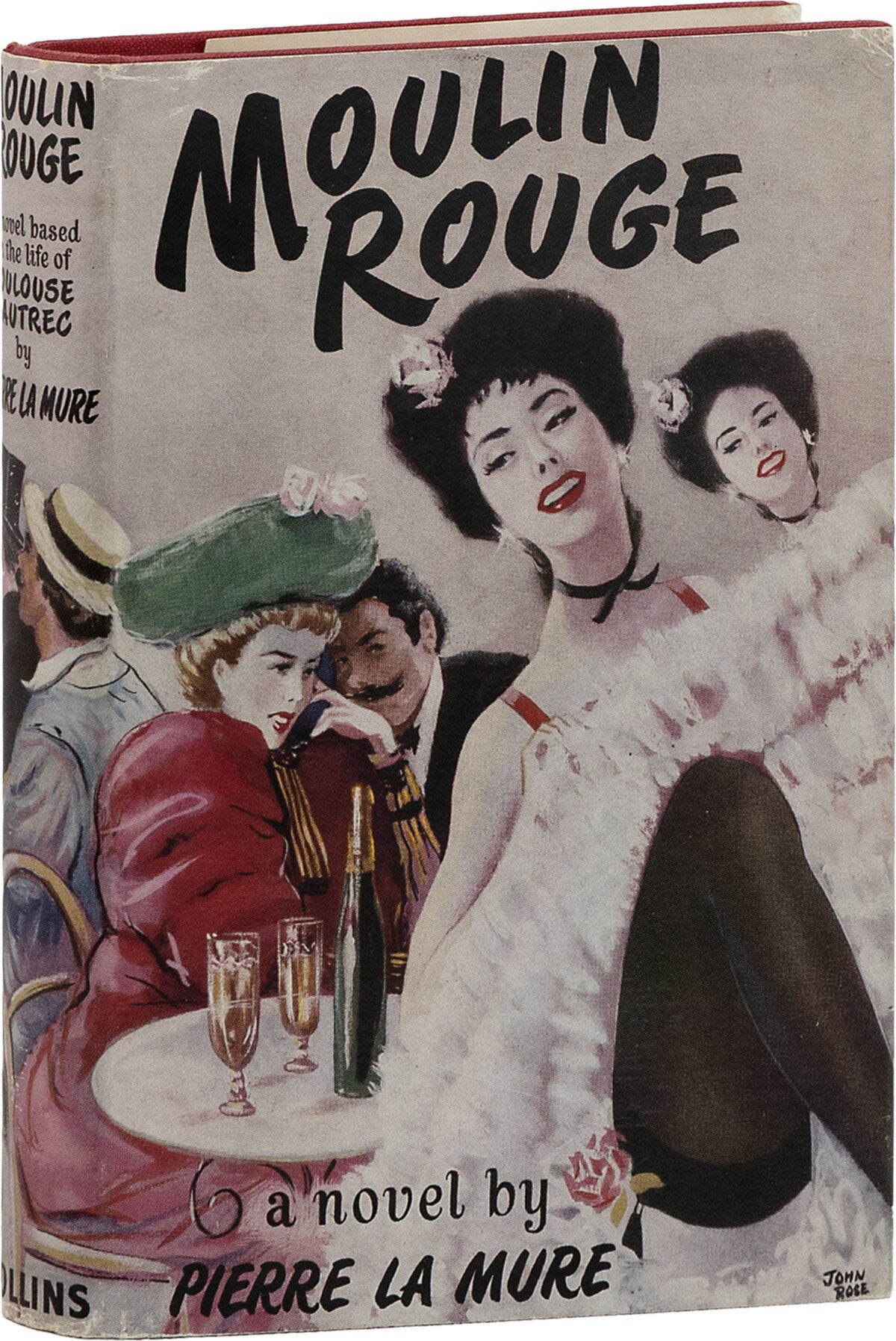 Moulin Rouge: a Novel based on the Life of Toulouse-Lautrec