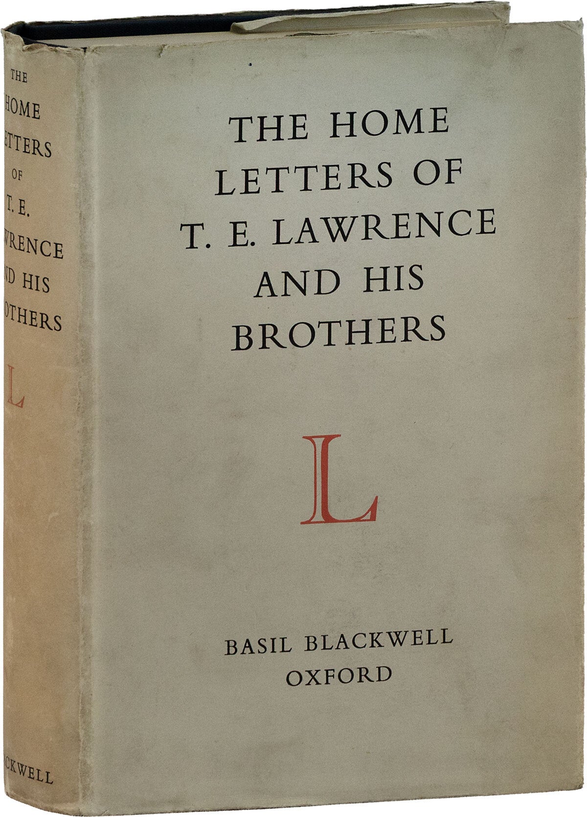[Item #86680] The Home Letters of T.E. Lawrence and His Brothers. WW1, T E. LAWRENCE.