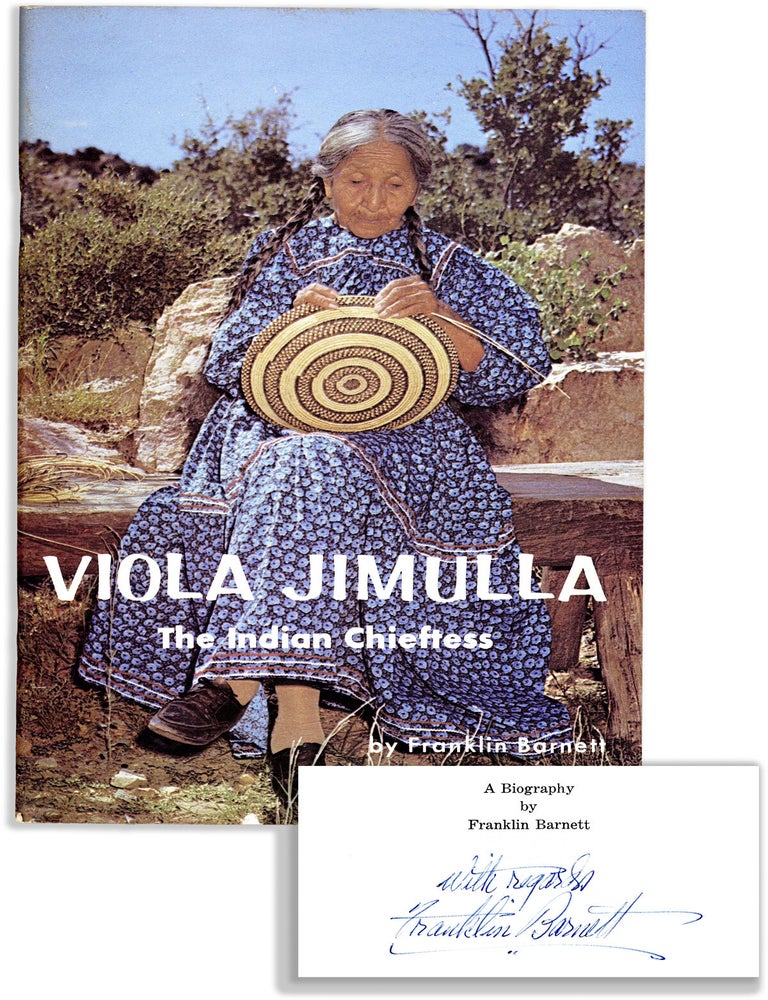 Item #86996] Viola Jimulla, the Indian Chieftess. Franklin BARNETT, Barry Goldwater, fwd