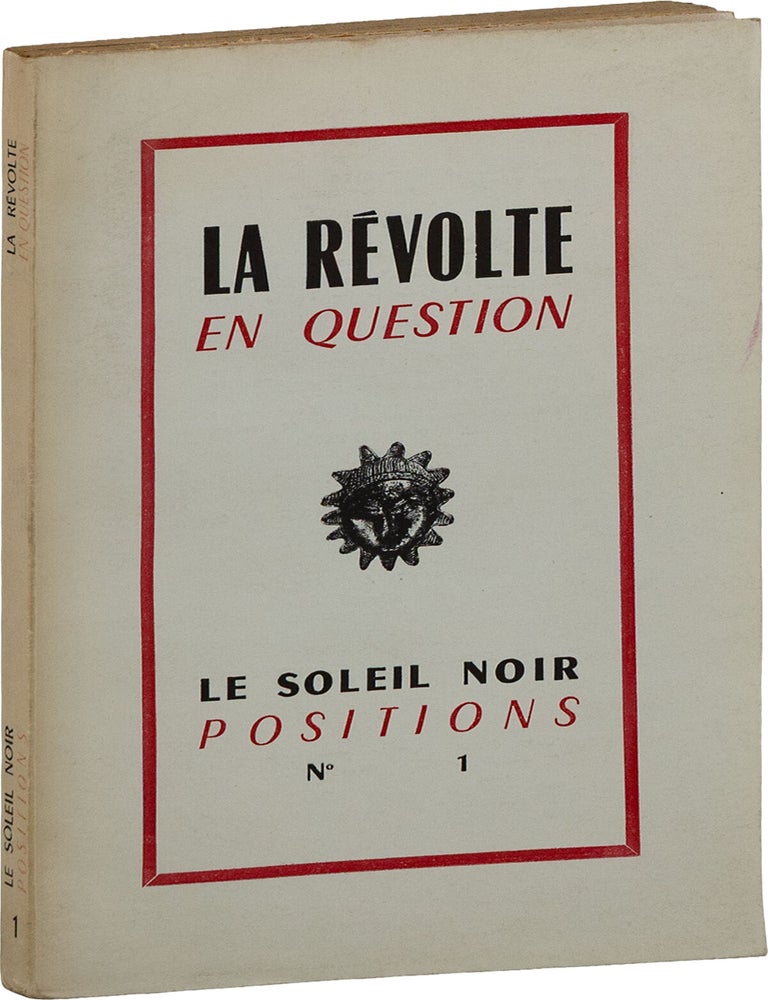 Le Soleil Noir - Positions no. 1, "La Revolte en Question&quot. SURREALISM, Fran&ccedil;ois DI DIO, Charles Autrand.
