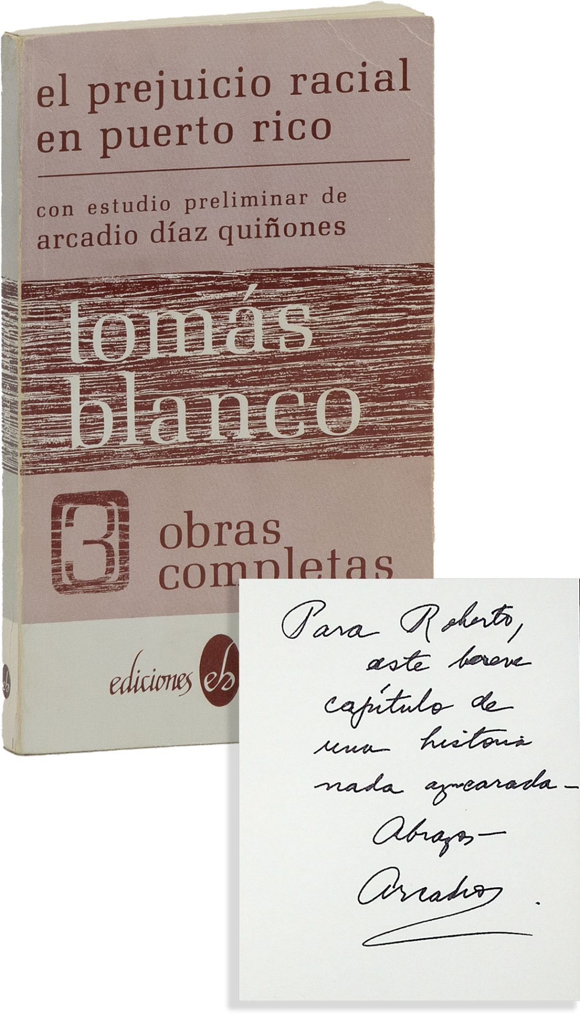 El Prejuicio Racial en Puerto Rico Inscribed to Roberto Márquez ...