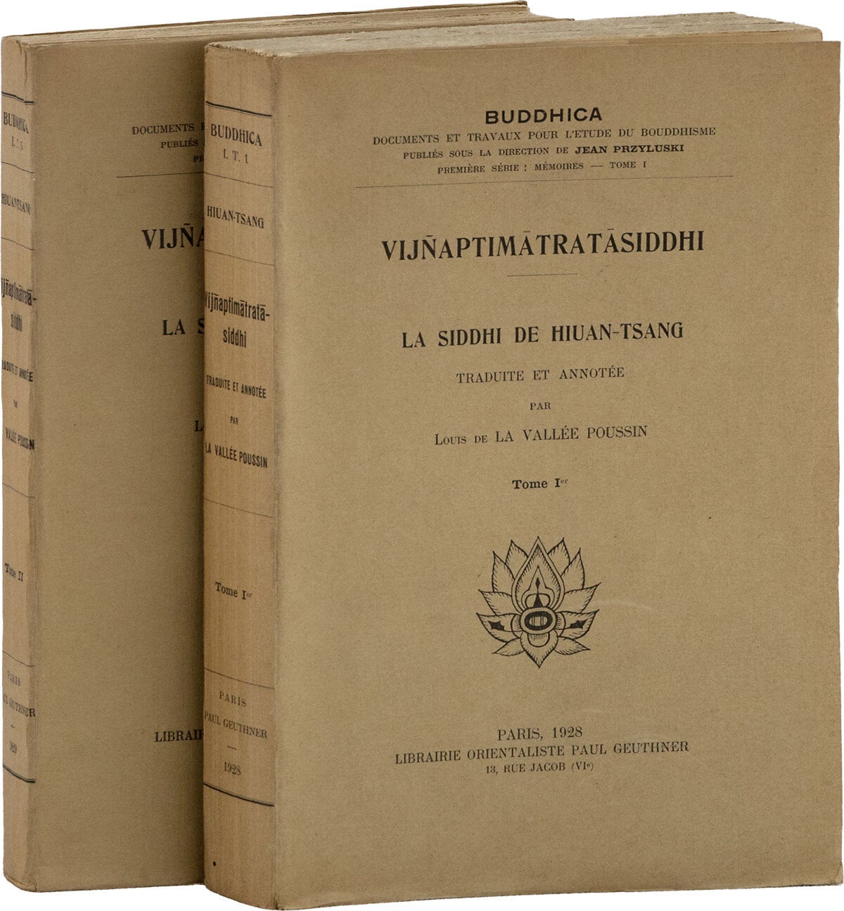 [Item #87887] Vij&ntilde;aptimātratāsiddhi: la siddhi de Hiuan-Tsang (2 vols). transl, ed, HIUAN-TSANG, Louis de la Vall&eacute;e Poussin, Xuanzang i e.