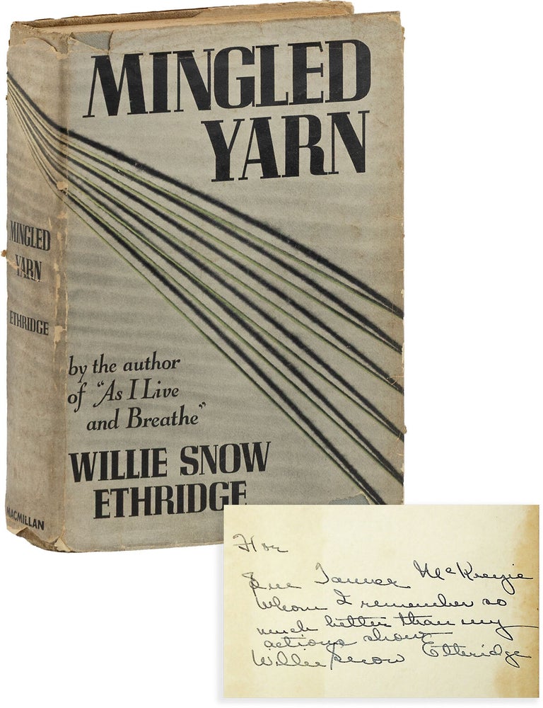Mingled Yarn [Inscribed. Willie Snow ETHRIDGE.