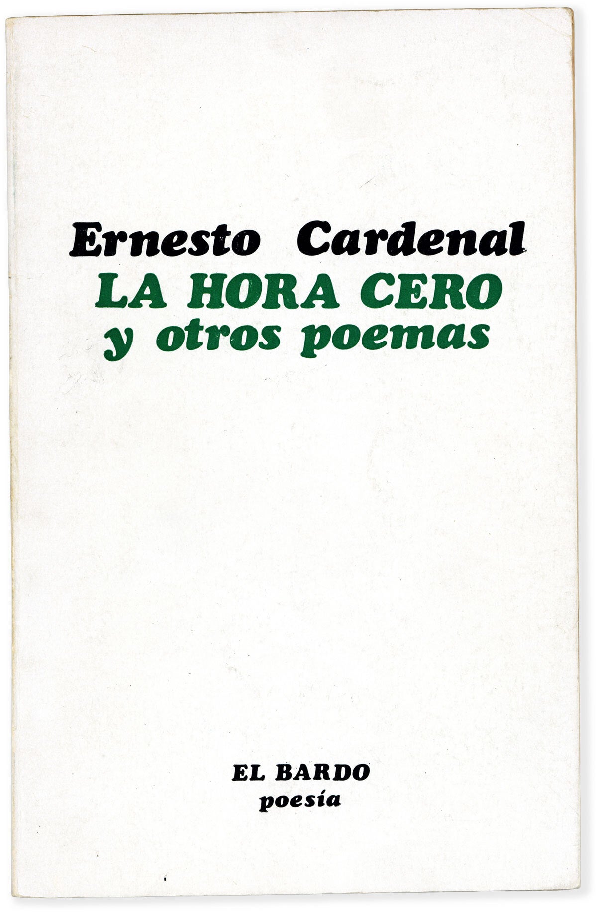 [Item #88374] La Hora Cero y otros poemas. Ernesto CARDENAL.