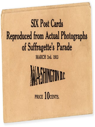 Six Original Postcard Views of the Washington, D.C. Suffragette's Parade, March 3rd, 1913