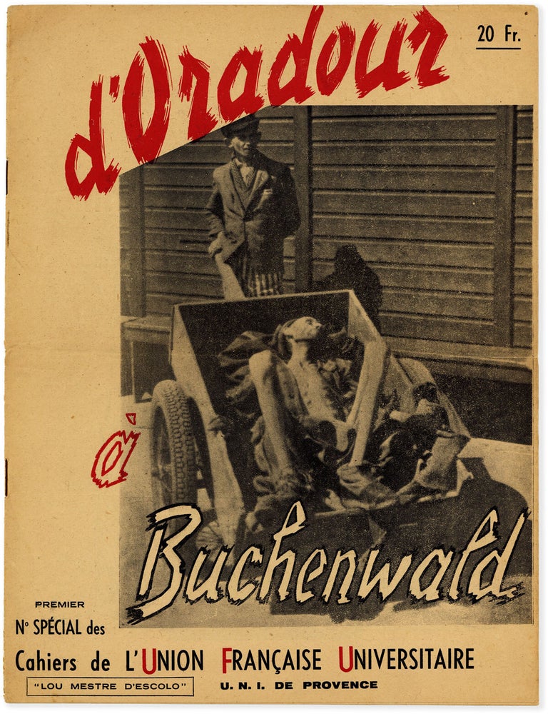 D'Oradour &agrave; Buchenwald. Num&eacute;ro Special des Cahiers de L'Union Fran&ccedil;aise. UNION FRAN&Ccedil;AISE UNIVERSITAIRE.