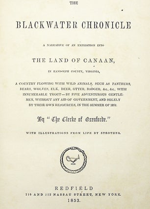 The Blackwater Chronicle: A Narrative of an Expedition Into the Land of Canaan in Randolph County, Virginia